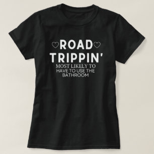 ロートリッピンTシャツ、ロードトリップTシャツを着る可能性が最も高いシャツ Tシャツ