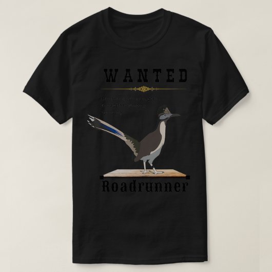 ロードランナーおもしろい指名手配 Tシャツ (デザイン正面)