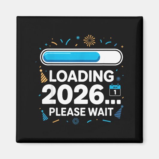 ロード中 2026 お待ちください - おもしろ新年の進行状況 マグネット (正面)