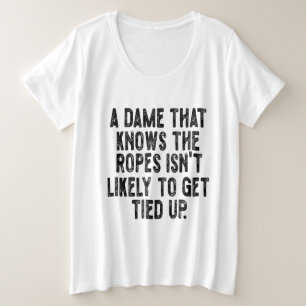 ロープを知っている女性は縛られない プラスサイズTシャツ
