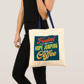 ロープ跳びとコーヒーロープで燃料を供給おもしろいする トートバッグ (正面(商品))