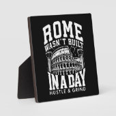 ローマは1日で建設されなかった – ハッスル&グラインド フォトプラーク (正面)