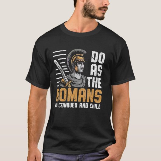 ローマ人がローマ帝国を征服し、冷戦するように Tシャツ (正面)