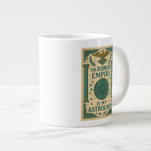 ローマ帝国は私の占星術である ジャンボコーヒーマグカップ (正面右)