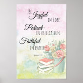 ローマ12:12希望に喜び、祈りの言葉に忠実 ポスター (正面)