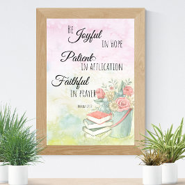 ローマ12:12希望に喜び、祈りの言葉に忠実 ポスター