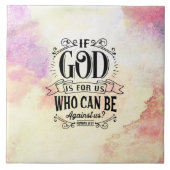 ローマ8:31神もしは私たちに敵対できる私たちのためにある タイル (正面)