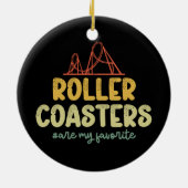 ローラーコースターは私のお気に入りのアドベンチャーパークおもしろい セラミックオーナメント (裏面)