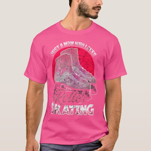 ローラースケートが好きなだけのママ ローラースケート ジョーク Tシャツ (正面)