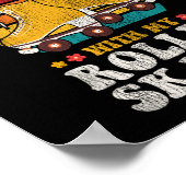 ローラースケートで滑る申し訳なく私は私の予定を持つことができない ポスター (角)