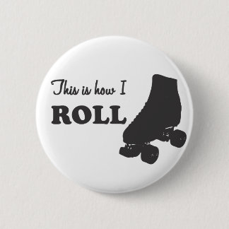ローラーダービー-これは私がいかに転がるかです 缶バッジ