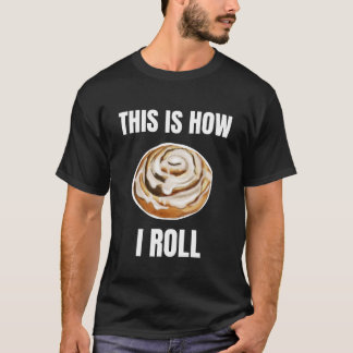 ロールするならシナモンロール Tシャツ