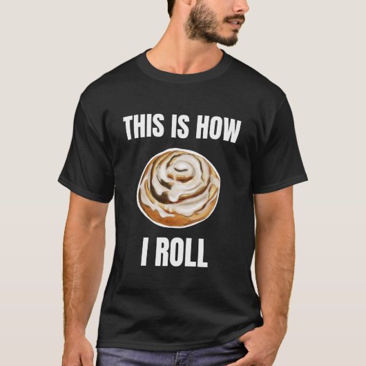 ロールするならシナモンロール Tシャツ (正面)