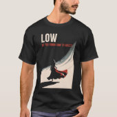 ロー – ワルツの使い方を知ってる？ Tシャツ (正面)