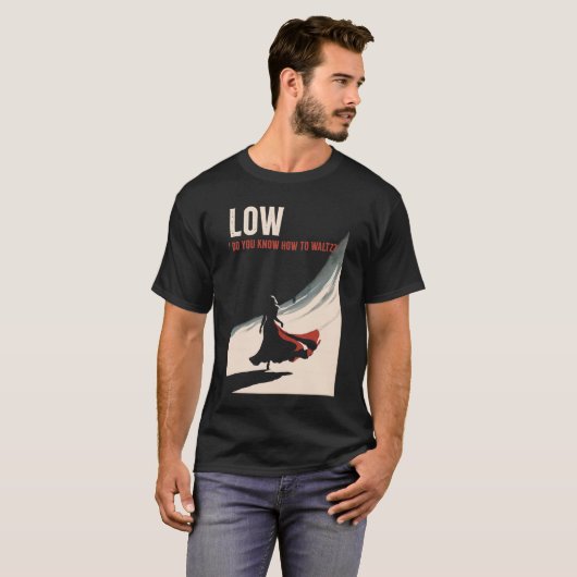 ロー – ワルツの使い方を知ってる? Tシャツ (正面フル)