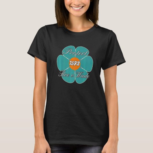 ロ保護ーVウェイド防衛プロ選択権6 Tシャツ (正面)