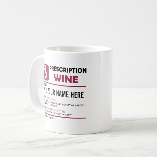 ワイおもしろいンの処方パーソナライズされた書、名前ワイン コーヒーマグカップ (正面左)