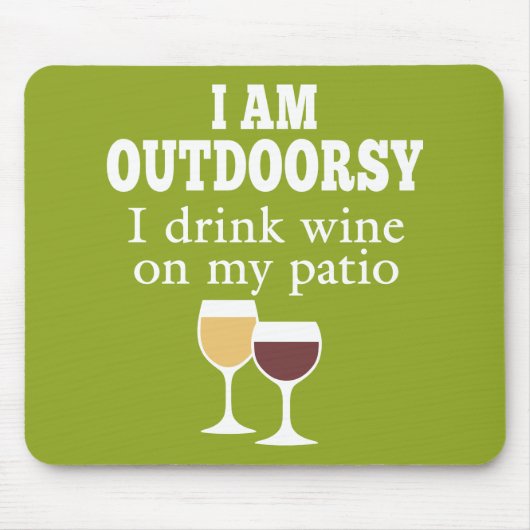 ワイおもしろいン引用文 – 私は私のパティオでワインを飲む マウスパッド (正面)