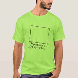 ワイオミングは正方形のためです Tシャツ