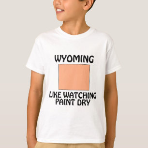 ワイオミング - ペンキが乾くのを見るようなもの Tシャツ
