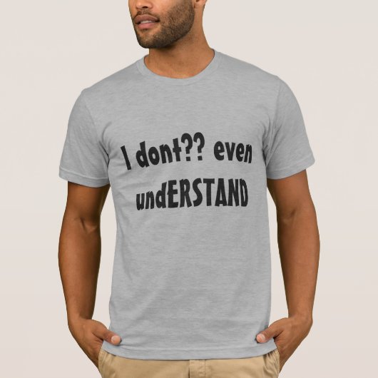ワイシャツを理解しないで下さい Tシャツ (正面)