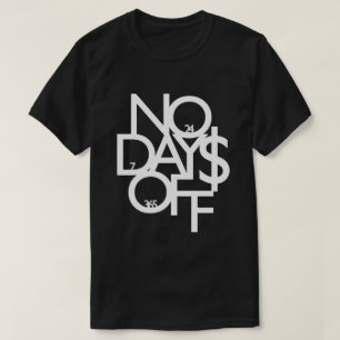 ワイシャツ休日無し-黒か白 Tシャツ