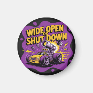 ワイドオープンorシャットダウン 面白いドラッグレースカーTシャツ マグネット