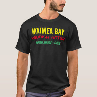 ワイメアベイの赤みがかった水 Tシャツ