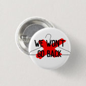 ワイヤーハンガー(We Won't Go Back) 缶バッジ (正面&裏面)