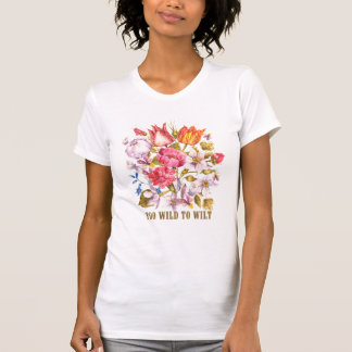 ワイルドすぎてTシャツが気に入らない Tシャツ