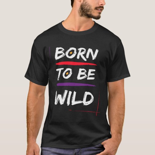 ワイルドに生まれついて Tシャツ (正面)