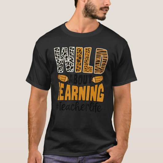 ワイルドアバウト学ズ先生ライフ新学期ル Tシャツ (正面)