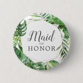 ワイルドトロピカルパームメイド・オブ・オーナー(花嫁付き添い人)ブライダルシャワー 缶バッジ (正面)
