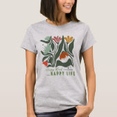 ワイルドフラワーハッピーマインドHappy Life Tシャツ (正面)