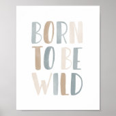 ワイルドブルー生まれニュートラルボーイズルームデコールになる ポスター (正面)