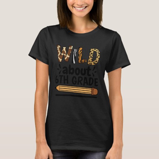 ワイルド約6年生の学年先生 Tシャツ (正面)