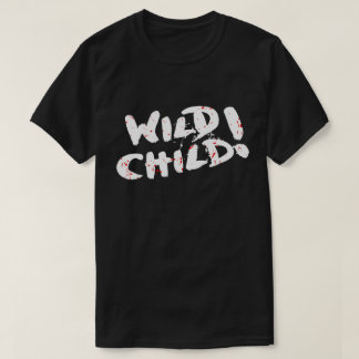 ワイルド・チャイルド Tシャツ