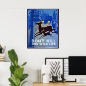 ワイルド・ライフ・ポスターを殺さない ポスター (ホームオフィス)