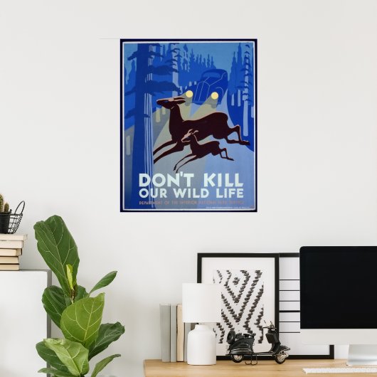 ワイルド・ライフ・ポスターを殺さない ポスター (ホームオフィス)