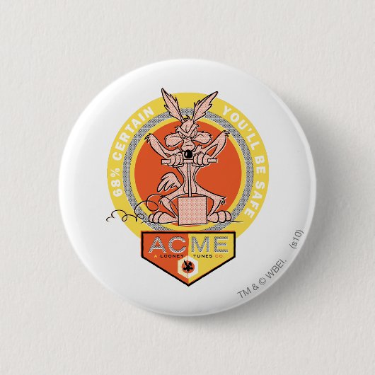 ワイル・E・コヨーテ™ アクメ - 安全な確率68% 缶バッジ (正面)