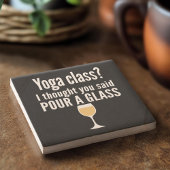 ワインおもしろい引用文 – ヨガクラス?グラスを注ぐ ストーンコースター