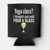 ワインおもしろい引用文 – ヨガクラス?グラスを注ぐ 缶クーラー (正面)