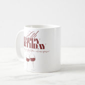 ワインが高価な大人の誕生日のマグカップを取得するように コーヒーマグカップ (正面左)