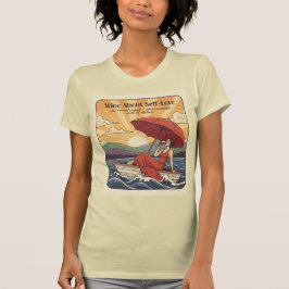 ワインでセルフラブ ― 素晴らしい世界  Tシャツ