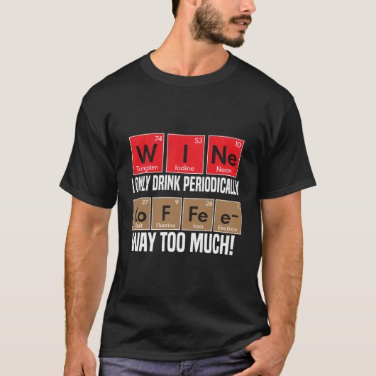 ワインとコーヒーの定期的なテーブル要素おもしろい Tシャツ (正面)