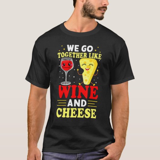 ワインとチーズのように相性抜群 Tシャツ (正面)