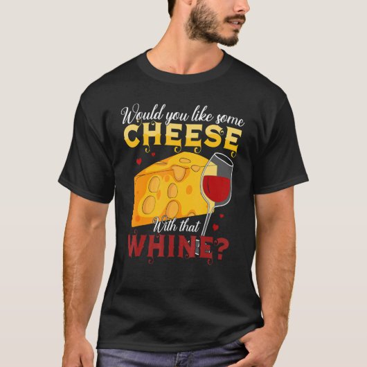 ワインと一緒にチーズはいかがですか Tシャツ (正面)