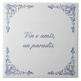 "ワインと友人は天国"フリウリア語の諺 タイル