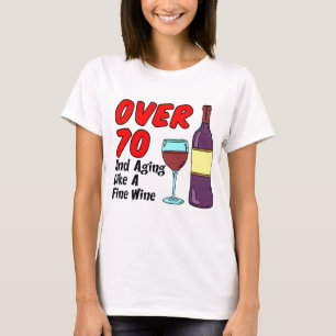 ワインのように70歳以上の熟成 Tシャツ