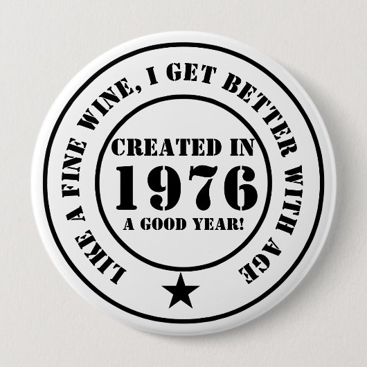 ワインのように、私は年を取って良くなる! 缶バッジ (正面)